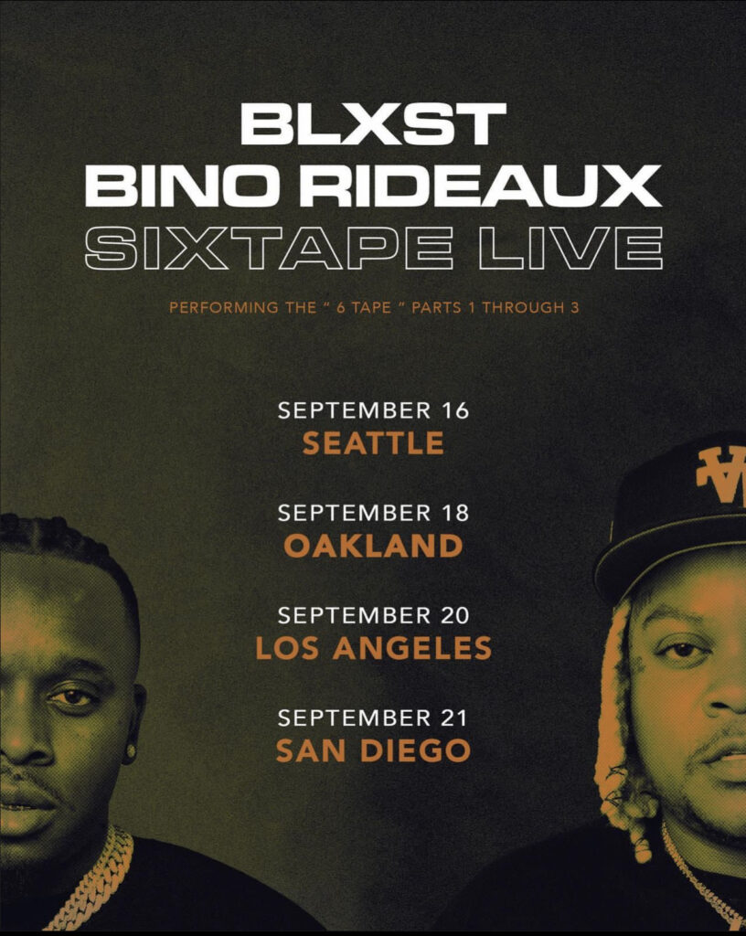 Blxst and Bino Rideaux to Perform Sixtape Collection HOME GROWN RADIO